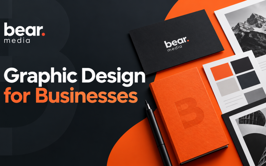 Graphic Design for Businesses: Why Good Design Matters